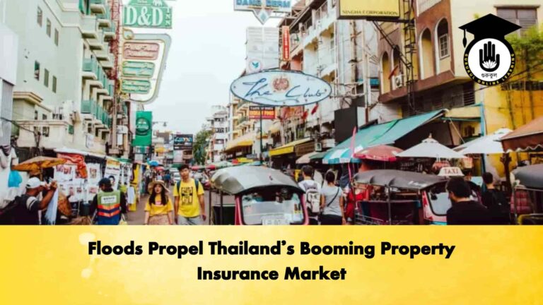 Floods Propel Thailand’s Booming Property Insurance Market