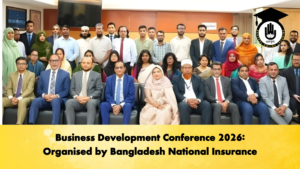 Business Development Conference 2026 Organised by Bangladesh National Insurance Business Development Conference 2026 Organised by Bangladesh National Insurance