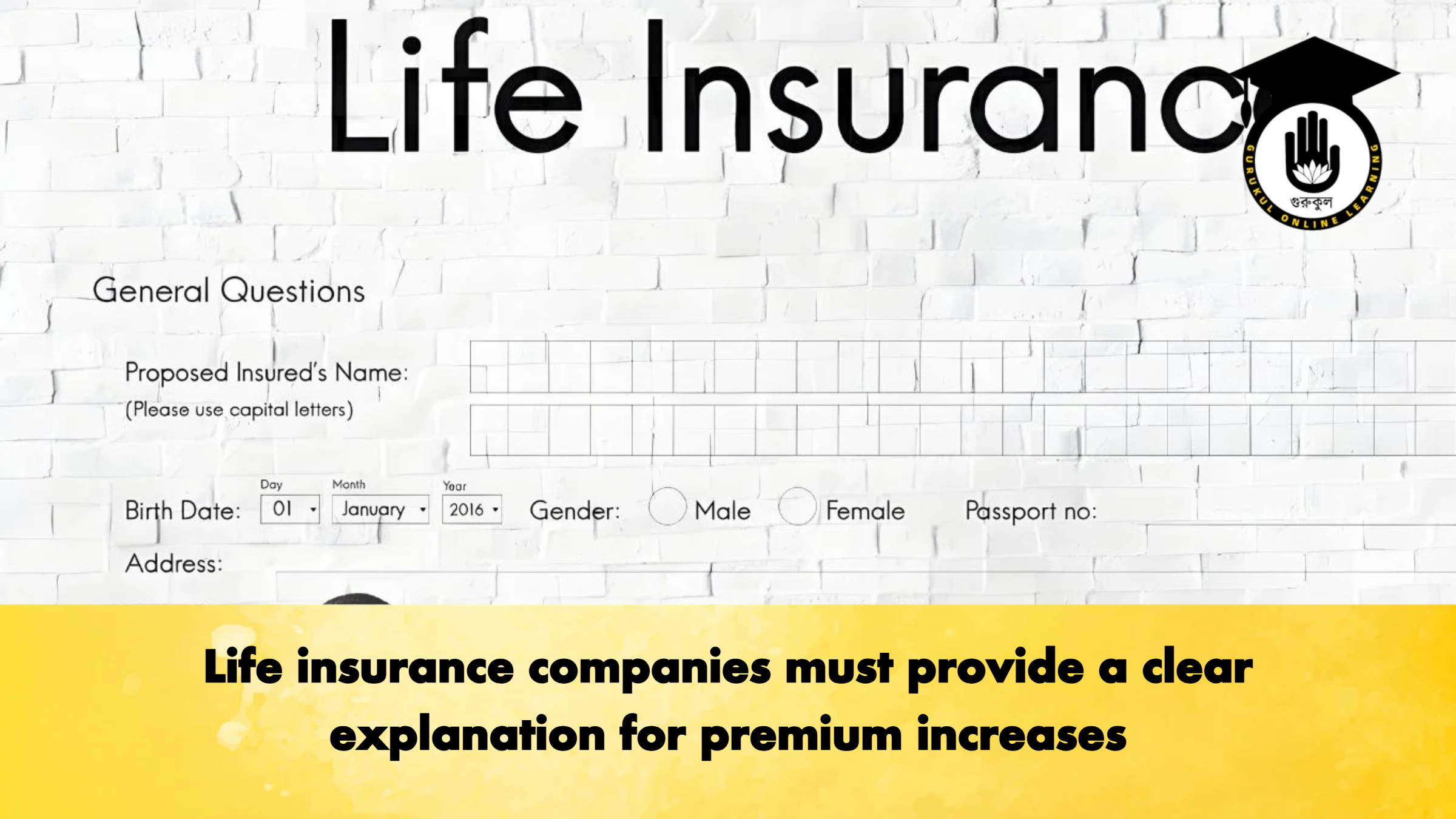 Life insurance companies must provide a clear explanation for premium increases Life insurance companies must provide a clear explanation for premium increases