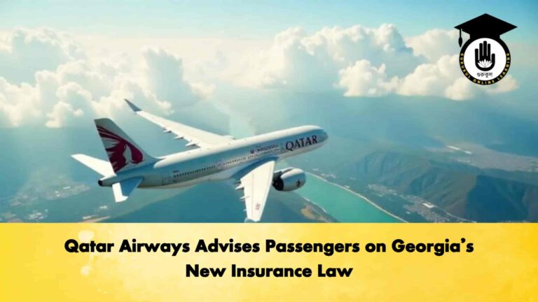 Qatar Airways Advises Passengers on Georgia’s New Insurance Law