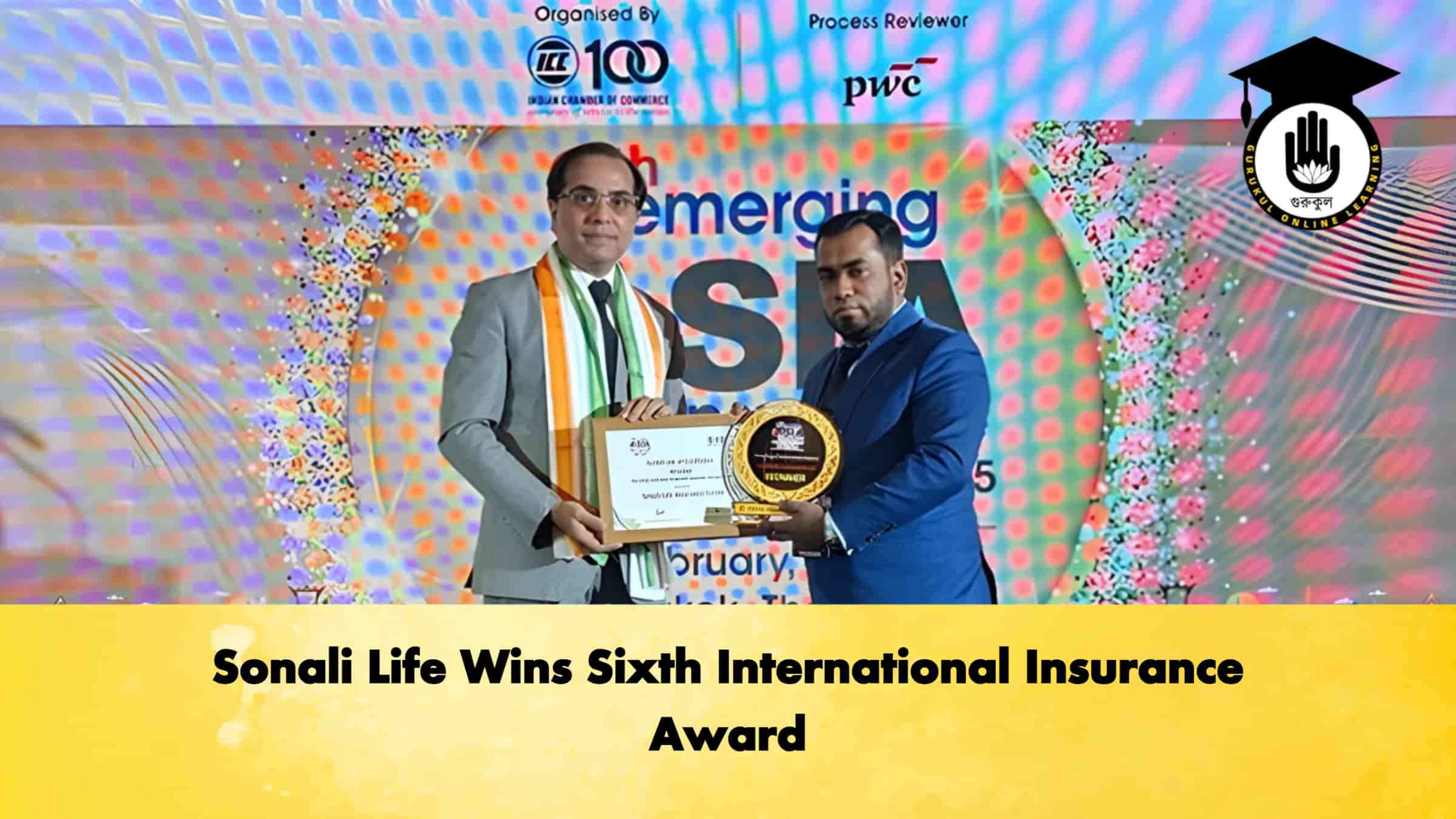 Sonali Life Wins Sixth International Insurance Award