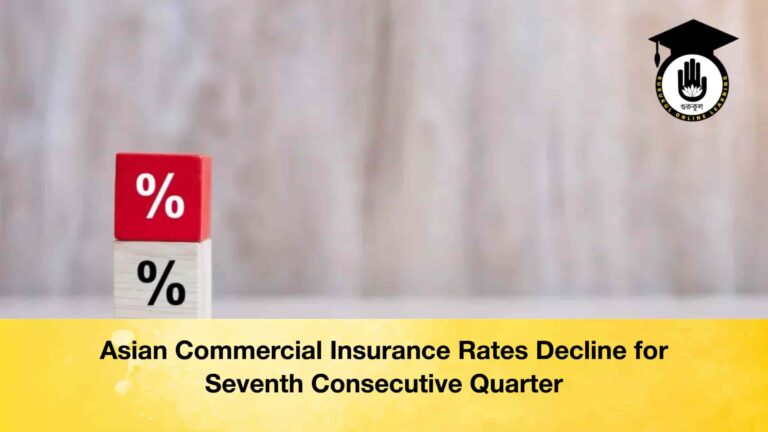 Asian Commercial Insurance Rates Decline for Seventh Consecutive Quarter