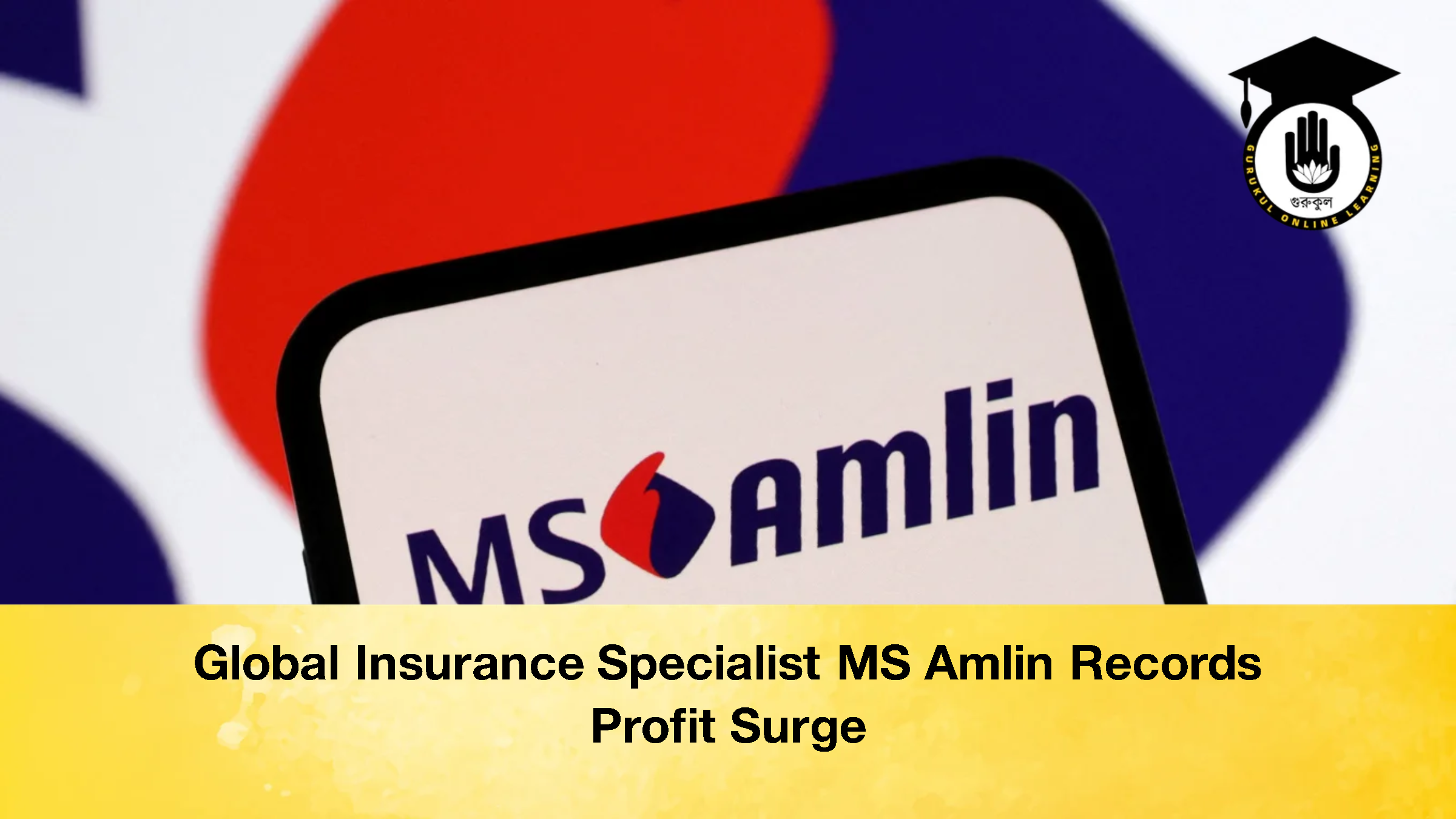 Global Insurance Specialist MS Amlin Records Profit Surge 1 Global Insurance Specialist MS Amlin Records Profit Surge