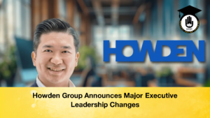 Howden Group Announces Major Executive Leadership Changes 2 Howden Group Announces Major Executive Leadership Changes (2)