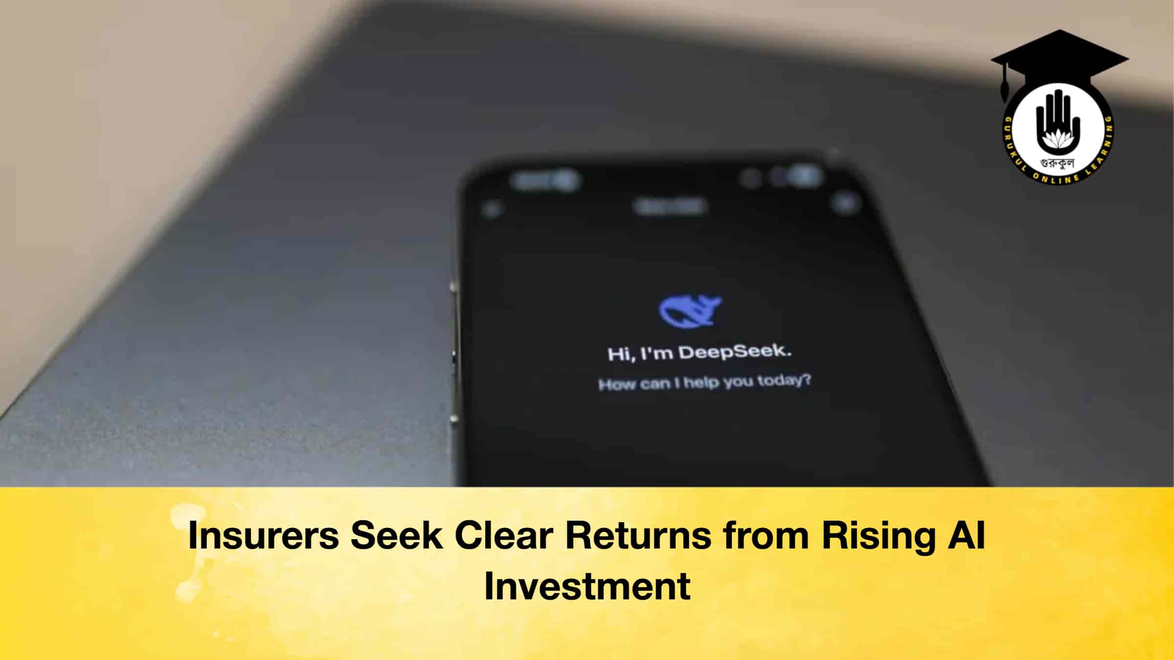 Insurers Seek Clear Returns from Rising AI Investment