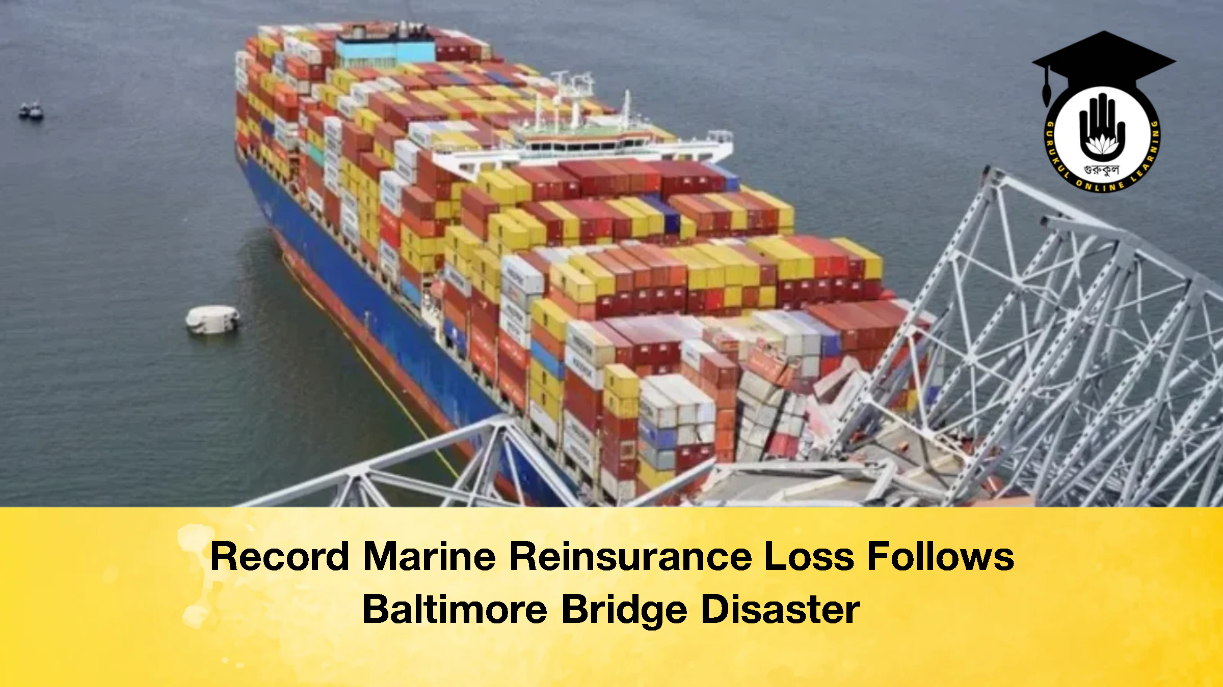 Record Marine Reinsurance Loss Follows Baltimore Bridge Disaster 2 Record Marine Reinsurance Loss Follows Baltimore Bridge Disaster