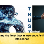 Closing the Trust Gap in Insurance Artificial Intelligence 2 Closing the Trust Gap in Insurance Artificial Intelligence
