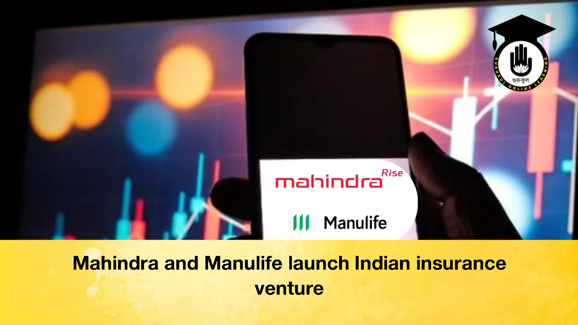 Mahindra and Manulife launch Indian insurance venture 2 Mahindra and Manulife launch Indian insurance venture