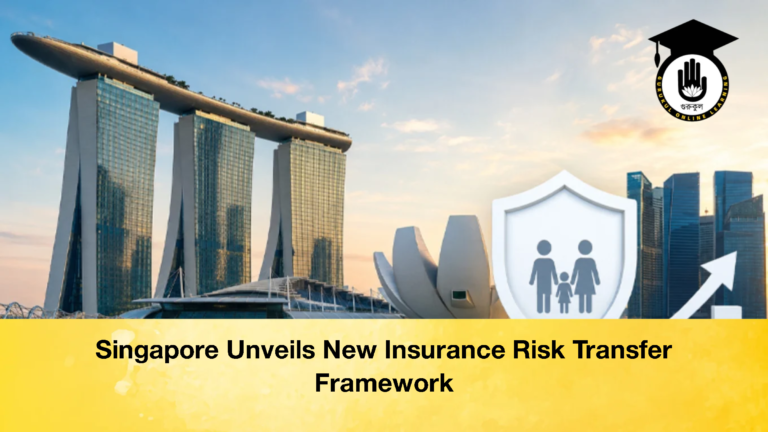 Singapore Unveils New Insurance Risk Transfer Framework 2 Singapore Unveils New Insurance Risk Transfer Framework