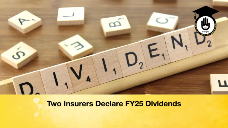 Two Insurers Declare FY25 Dividends Two Insurers Declare FY25 Dividends