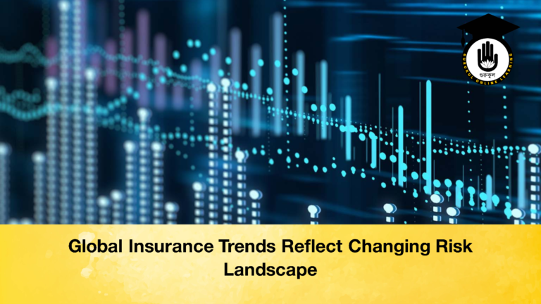 Global Insurance Trends Reflect Changing Risk Landscape 1 Global Insurance Trends Reflect Changing Risk Landscape