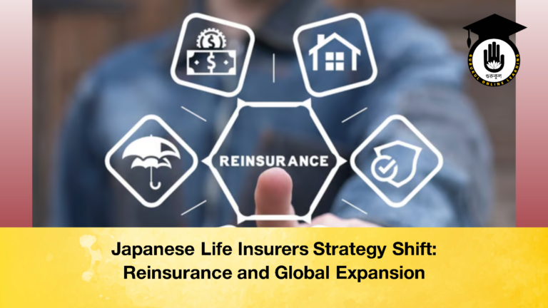 Japanese Life Insurers Strategy Shift Reinsurance and Global Expansion 2 Japanese Life Insurers Strategy Shift: Reinsurance and Global Expansion