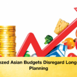 Squeezed Asian Budgets Disregard Long Term Planning 2 Squeezed Asian Budgets Disregard Long-Term Planning