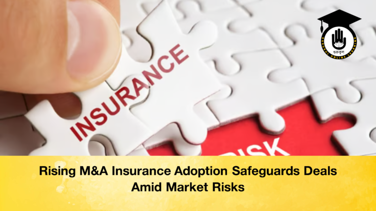 Rising MA Insurance Adoption Safeguards Deals Amid Market Risks 2 Rising M&A Insurance Adoption Safeguards Deals Amid Market Risks