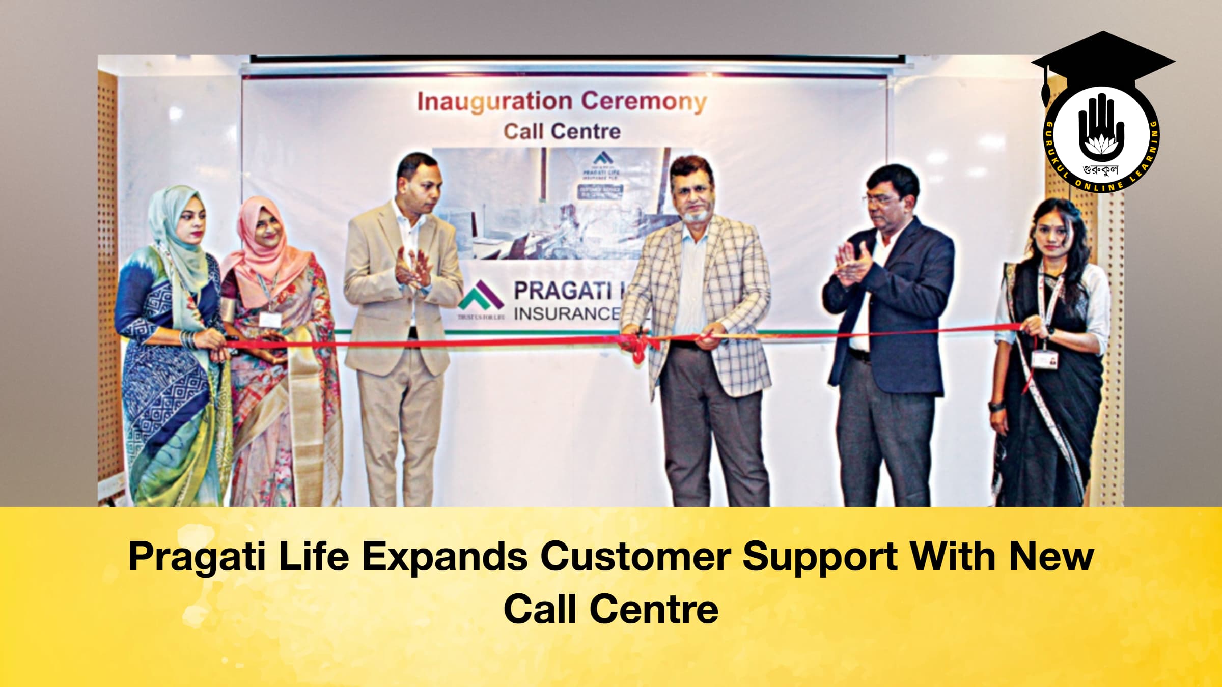 Pragati Life Expands Customer Support With New Call Centre